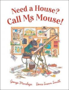 NEED A HOUSE? CALL MS. MOUSE!